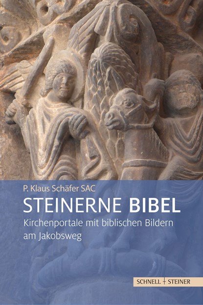 Steinerne Bibel, P. Klaus Schäfer SAC - Paperback - 9783795435264