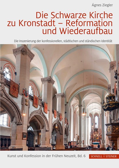 Die Schwarze Kirche zu Kronstadt - Reformation und Wiederaufbau, Agnes Ziegler - Gebonden - 9783795436834