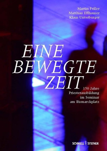 Eine bewegte Zeit, Martin Priller ; Matthias Effhauser ; Klaus Unterburger - Gebonden - 9783795437442