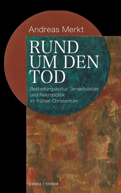 Rund um den Tod, Andreas Merkt - Gebonden - 9783795438111