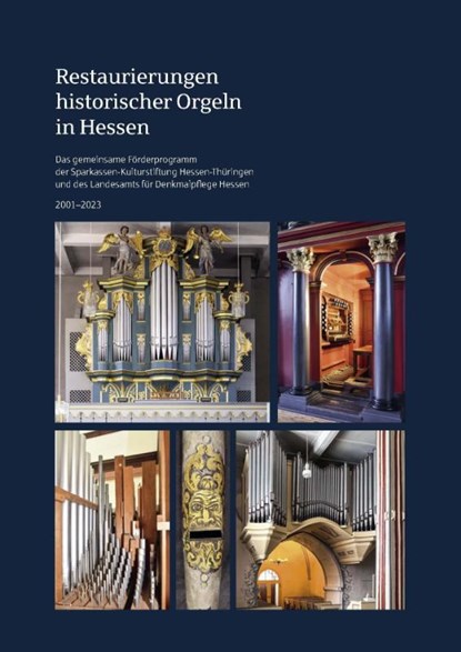 Restaurierungen historischer Orgeln in Hessen, Sparkassen-Kulturstiftung Hessen-Thüringen - Paperback - 9783795439224