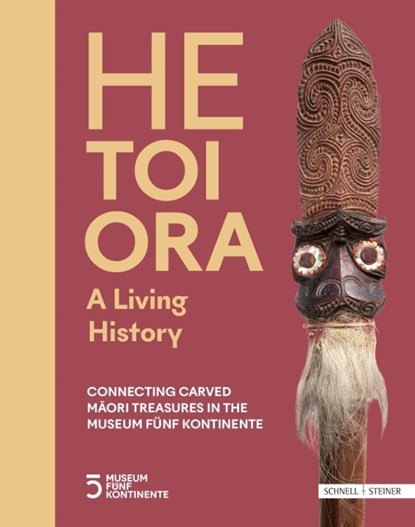HE TOI ORA - A Living History, Hilke Thode-Arora ; Museum Fünf Kontinente - Gebonden - 9783795490348