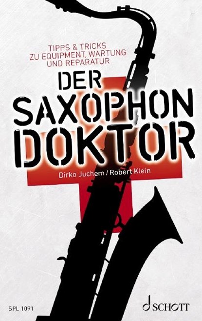 Der Saxophon-Doktor, Robert Klein ; Dirko Juchem - Paperback - 9783795708603