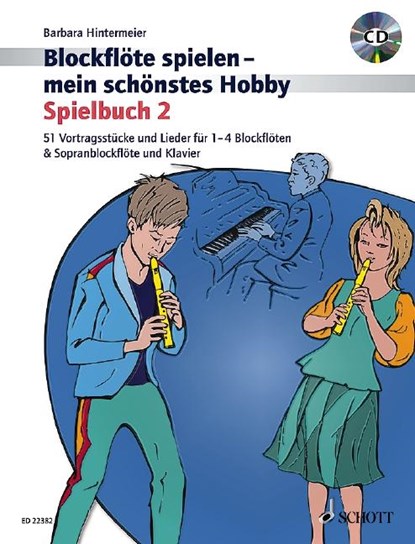 Blockflöte spielen - mein schönstes Hobby. Spielbuch 2. Mit CD, Barbara Hintermeier - Paperback - 9783795709389