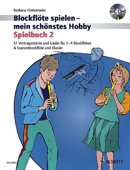 Blockflöte spielen - mein schönstes Hobby. Spielbuch 2. Mit CD, Barbara Hintermeier - Gebonden - 9783795709389