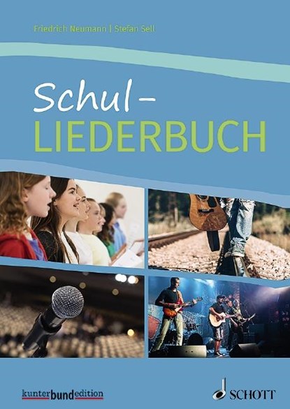 Schul-Liederbuch, Friedrich Neumann ;  Stefan Sell - Paperback - 9783795711801