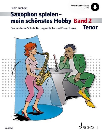 Saxophon spielen - mein schönstes Hobby, Dirko Juchem - Paperback - 9783795722920