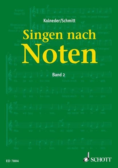 Singen nach Noten, Karl Heinz Schmitt ; Walter Kolneder - Paperback - 9783795725570