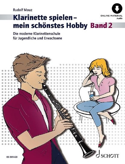 Klarinette spielen - mein schönstes Hobby 2, Rudolf Mauz - Gebonden - 9783795725891