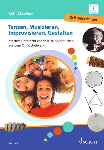 Tanzen, Musizieren, Improvisieren, Gestalten Band 4, Ulrike Meyerholz - Paperback - 9783795731205