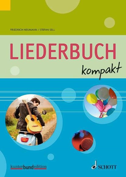 Liederbuch kompakt, Stefan Sell ;  Friedrich Neumann - Gebonden - 9783795744854