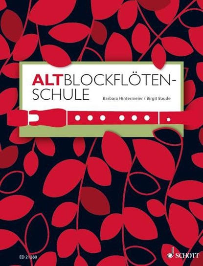 Altblockflötenschule, Barbara Hintermeier ; Birgit Baude - Gebonden - 9783795746254