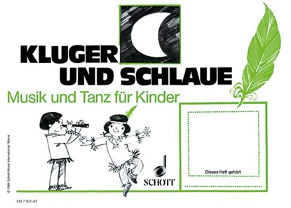 Musik und Tanz für Kinder. Kinderheft 3. Kluger Mond und schlaue Feder, Elisabeth Hörner ; Manuela Keglevic ; Ulrike Schrott - Paperback - 9783795751456