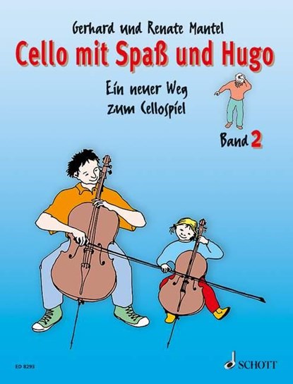 Cello mit Spaß und Hugo. Band 2, Gerhard Mantel ; Renate Mantel - Gebonden - 9783795751746