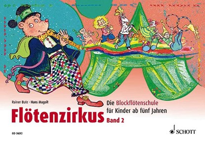 Flötenzirkus Band 2, Rainer Butz ;  Hans Magolt - Gebonden - 9783795756499
