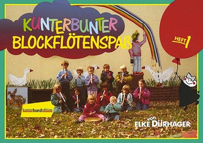 Kunterbunter Blockflötenspaß, Elke Dürhager - Gebonden - 9783795756574