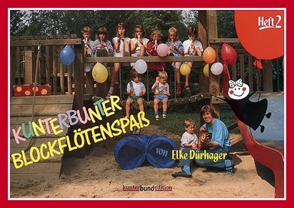 Kunterbunter Blockflötenspaß, Elke Dürhager - Gebonden - 9783795756581