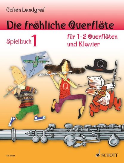Die fröhliche Querflöte, Gefion Landgraf - Gebonden - 9783795759223