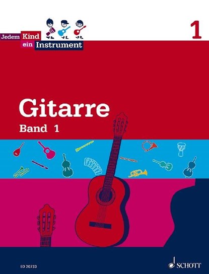 Jedem Kind ein Instrument. Gitarre Band 1, Ilka Hoffmann ; Burkhard Wolters - Gebonden - 9783795759971