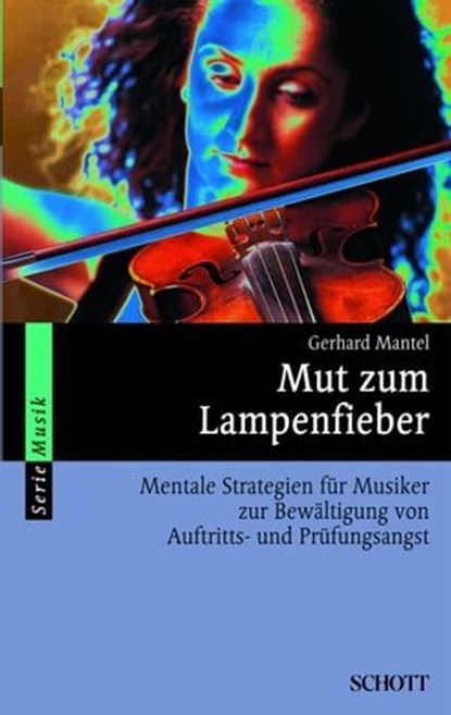 Mut zum Lampenfieber, Gerhard Mantel - Ebook - 9783795786014