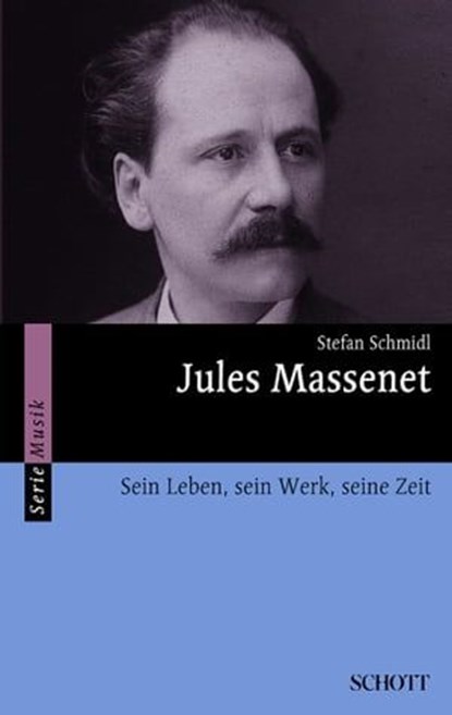 Jules Massenet, Stefan Schmidl - Ebook - 9783795786137