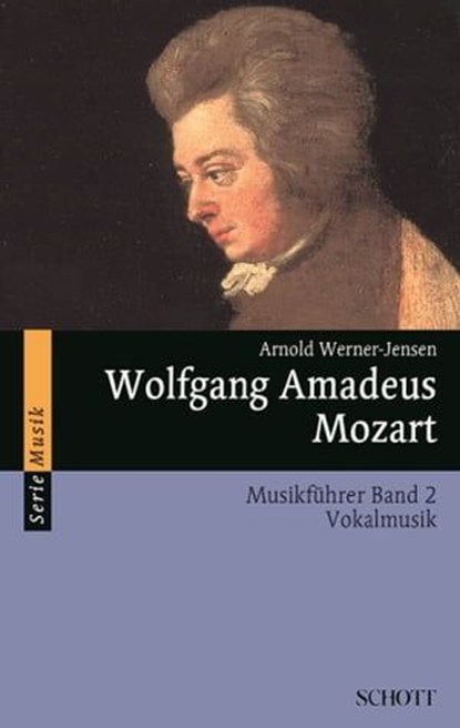 Wolfgang Amadeus Mozart, Arnold Werner-Jensen - Ebook - 9783795786250