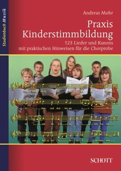 Praxis Kinderstimmbildung, Andreas Mohr - Ebook - 9783795786519