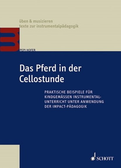 Das Pferd in der Cellostunde, Pepi Hofer - Ebook - 9783795791711