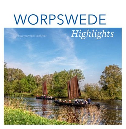 Worpswede Highlights, niet bekend - Gebonden - 9783796112072