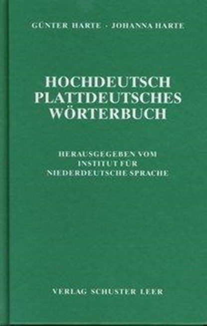 Hochdeutsch - Plattdeutsches Wörterbuch, Günter Harte ; Johanna Harte - Gebonden - 9783796302435