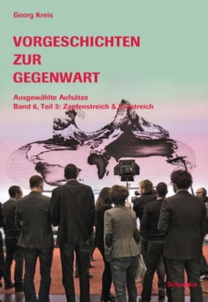 Vorgeschichten zur Gegenwart, Georg Kreis - Ebook - 9783796535734