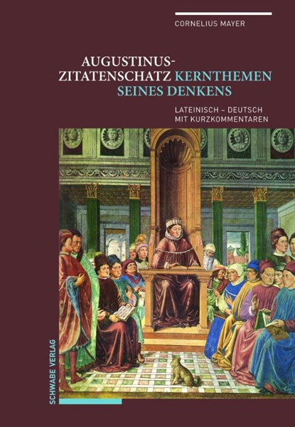 Augustinus-Zitatenschatz, Cornelius Mayer - Gebonden - 9783796539022