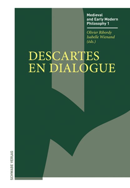 Ribordy, O: Descartes en dialogue, Olivier Ribordy ; Isabelle Wienand - Gebonden - 9783796539114