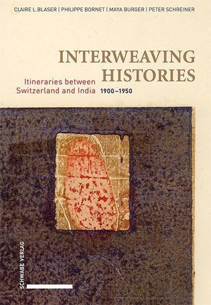 Interweaving Histories, Claire L. Blaser ;  Philippe Bornet ;  Maya Burger ;  Peter Schreiner - Gebonden - 9783796547737