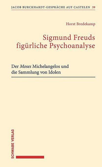 Sigmund Freuds figürliche Psychoanalyse, Horst Bredekamp - Paperback - 9783796547874