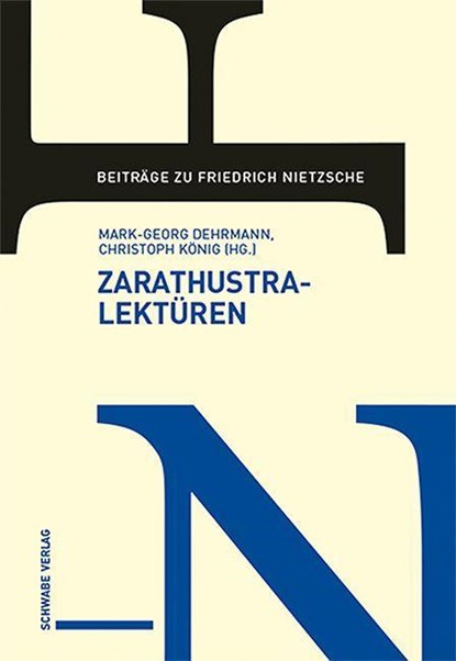 Zarathustra-Lektüren, Mark-Georg Dehrmann ; Christoph König - Gebonden - 9783796548581