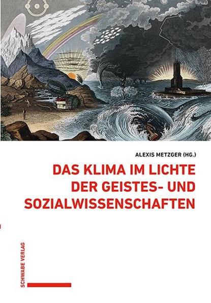Das Klima im Lichte der Geistes- und Sozialwissenschaften, Alexis Metzger - Gebonden - 9783796549427