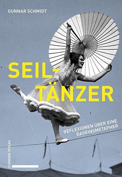 Seiltänzer, Gunnar Schmidt - Paperback - 9783796554315
