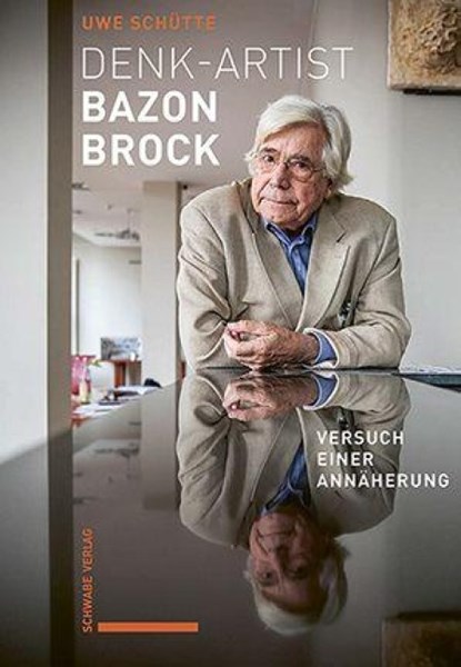 Denk-Artist Bazon Brock, Uwe Schütte - Paperback - 9783796554827