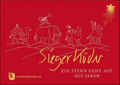Ein Stern geht auf aus Jakob, Sieger Köder - Gebonden - 9783796618000