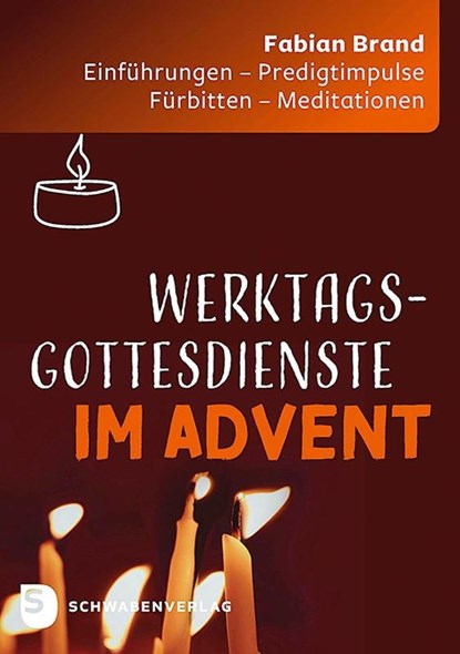 Werktagsgottesdienste im Advent, Fabian Brand - Paperback - 9783796618369