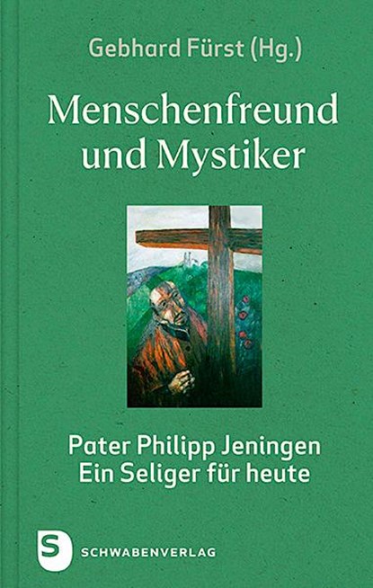 Menschenfreund und Mystiker, Gebhard Fürst - Gebonden - 9783796618376