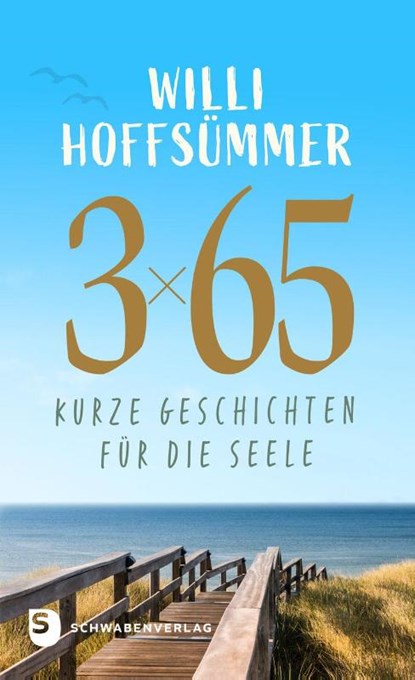 3 x 65 kurze Geschichten für die Seele, Willi Hoffsümmer - Gebonden - 9783796618772