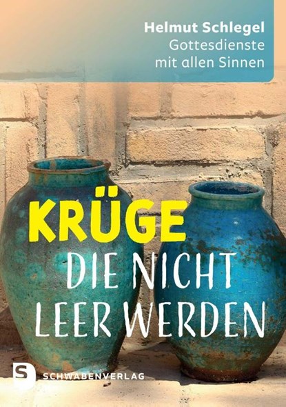 Krüge, die nicht leer werden, Helmut Schlegel - Paperback - 9783796618802