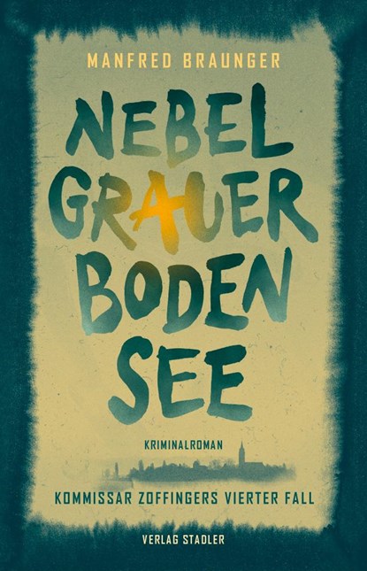 Nebelgrauer Bodensee, Manfred Braunger - Paperback - 9783797707635