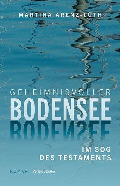Geheimnisvoller Bodensee, Martina Arenz-Lüth - Paperback - 9783797707642