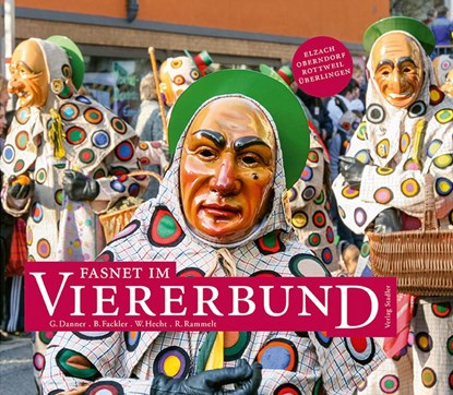 Fasnet im Viererbund, G. Danner ;  B. Fackler ;  W. Hecht ;  R. Rammelt - Gebonden - 9783797707826