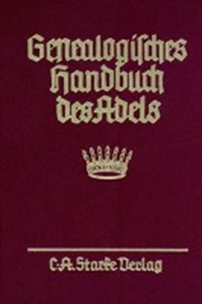 Genealogisches Handbuch des Adels. Enthaltend Fürstliche, Gr, niet bekend - Gebonden - 9783798008274