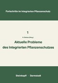 Aktuelle Probleme im Integrierten Pflanzenschutz | Hans Steiner | 