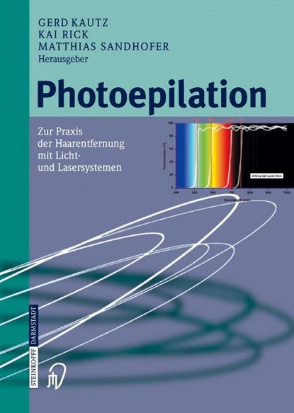 Photoepilation, G Kautz ; K Rick ; M Sandhofer - Gebonden - 9783798514034